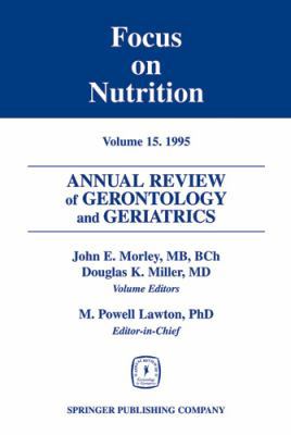 Annual Review of Gerontology and Geriatrics, Vo... 0826164978 Book Cover