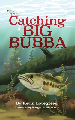 Catching Big Bubba B0FDHZX3H6 Book Cover