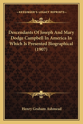 Descendants Of Joseph And Mary Dodge Campbell I... 1164619314 Book Cover