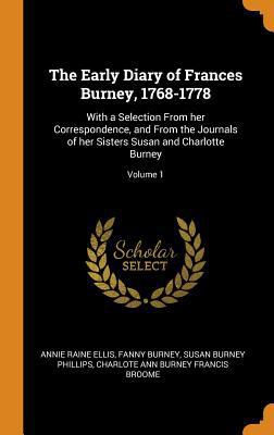 The Early Diary of Frances Burney, 1768-1778: W... 0342787411 Book Cover