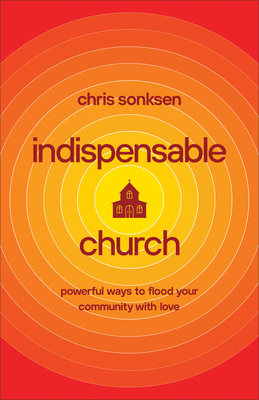 Indispensable Church 1540901483 Book Cover