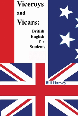 Viceroys and Vicars: British English for Students B0DF54PT8P Book Cover