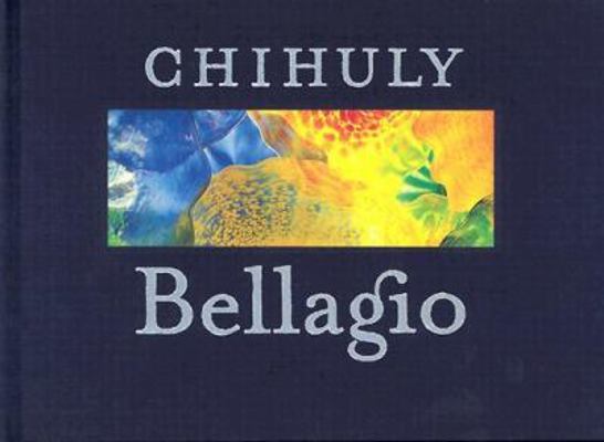 Chihuly Bellagio 1576840093 Book Cover