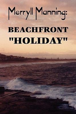 Merryll Manning: Beachfront "Holiday" 0557366917 Book Cover