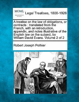 A treatise on the law of obligations, or contra... 1240038941 Book Cover