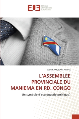 L'Assemblee Provinciale Du Maniema En Rd. Congo [French] 6208824427 Book Cover