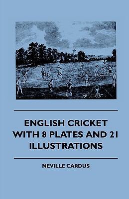 English Cricket - With 8 Plates and 21 Illustra... 1445505169 Book Cover