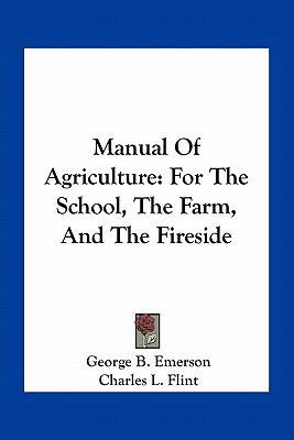 Manual Of Agriculture: For The School, The Farm... 1163784176 Book Cover