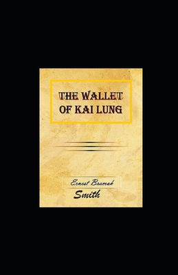 The Wallet of Kai Lung illustrated B08N1BM71W Book Cover