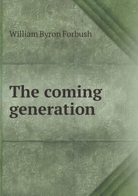 The Coming Generation 5518473095 Book Cover