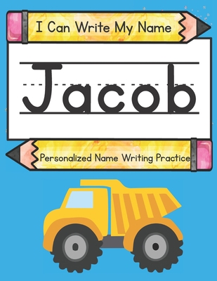I Can Write My Name: Jacob: Personalized Name W... B0948LPGMP Book Cover