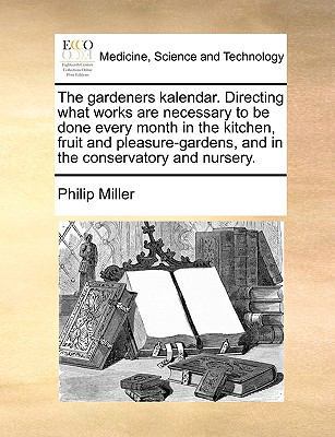 The Gardeners Kalendar. Directing What Works Ar... 1171042523 Book Cover