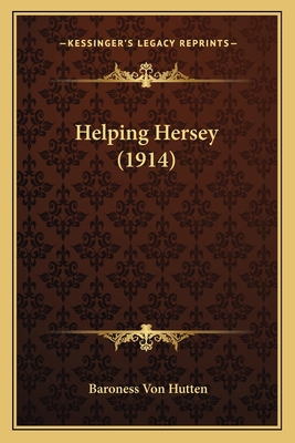 Helping Hersey (1914) 1164667246 Book Cover