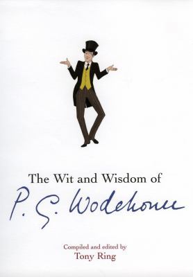 The Wit and Wisdom of P.G. Wodehouse 0091921252 Book Cover