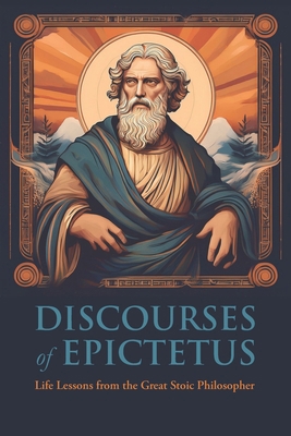 Discourses of Epictetus 1434105636 Book Cover