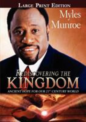 Rediscovering the Kingdom Large Print Edition [Large Print] 0768427754 Book Cover