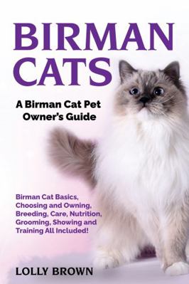 Birman Cats: A Birman Cat Pet Owner's Guide 195736744X Book Cover