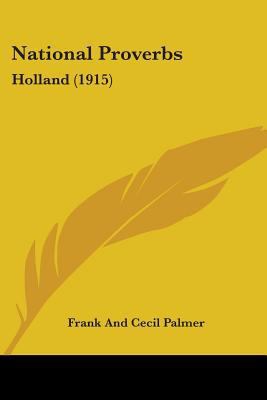 National Proverbs: Holland (1915) 1104299380 Book Cover