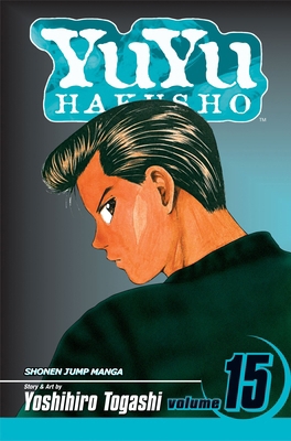 Yuyu Hakusho, Vol. 15: Showdown at the Eleventh... 1421515164 Book Cover