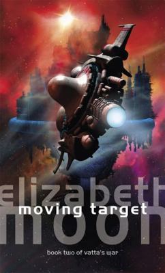 Moving Target: Vatta's War: Book Two 1841491691 Book Cover