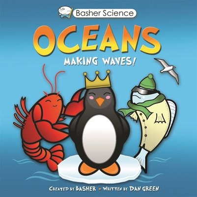Basher Science: Oceans 0753449374 Book Cover