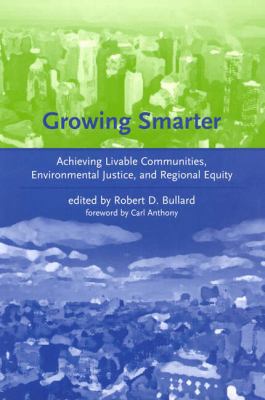 Growing Smarter: Achieving Livable Communities,... 0262026104 Book Cover