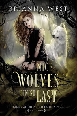 Nice Wolves Finish Last B0HKVJCSGT Book Cover