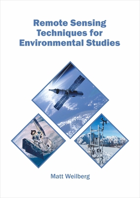 Remote Sensing Techniques for Environmental Stu... 1682866920 Book Cover
