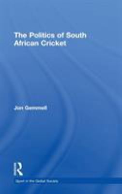 The Politics of South African Cricket 0714653462 Book Cover