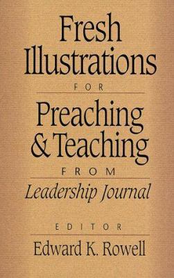 Fresh Illustrations for Preaching and Teaching:... 0801091012 Book Cover