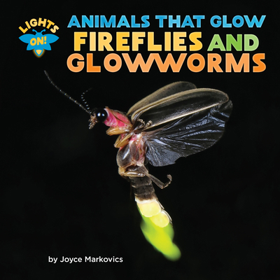 Fireflies and Glowworms 1668900742 Book Cover