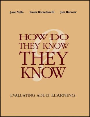 How Do They Know They Know?: Evaluating Adult L... 1118534301 Book Cover
