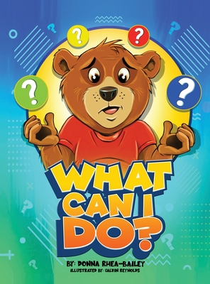 What Can I Do? 0979827817 Book Cover