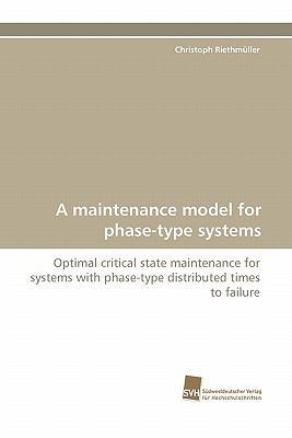 A Maintenance Model for Phase-Type Systems 3838122895 Book Cover