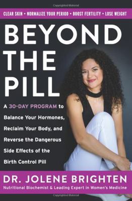 Beyond the Pill: A 30-Day Program to Balance Yo... 0062847058 Book Cover