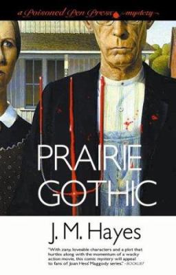 Prairie Gothic: A Mad Dog & Englishman Mystery 0743479076 Book Cover
