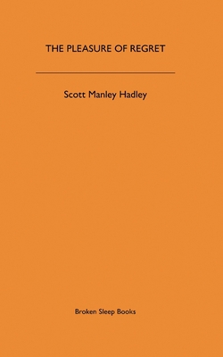 The Pleasure of Regret 1913642216 Book Cover