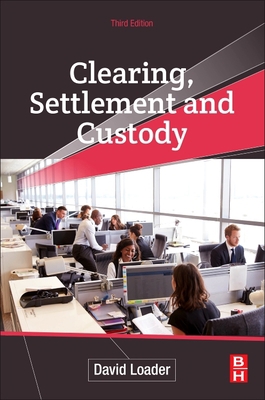 Clearing, Settlement and Custody 0128186909 Book Cover