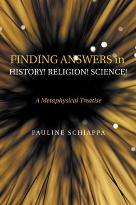 Finding Answers History! Religion! Science!: A ... 1546239200 Book Cover
