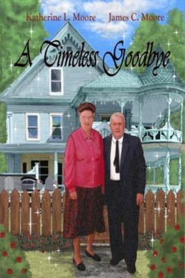 A Timeless Goodbye B0FYD49FTG Book Cover