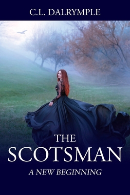 The Scotsman: A New Beginning 1977240445 Book Cover