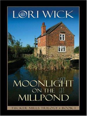 Moonlight on the Millpond (Tucker Mills Trilogy... [Large Print] 078627705X Book Cover