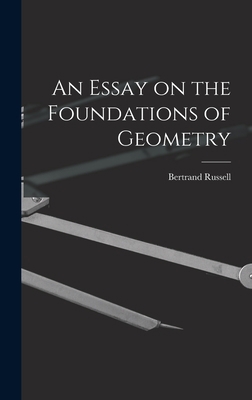 An Essay on the Foundations of Geometry 1015694136 Book Cover