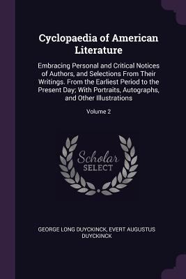 Cyclopaedia of American Literature: Embracing P... 1377852903 Book Cover