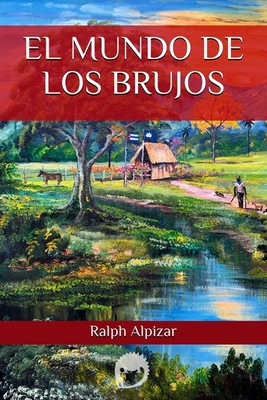 El Mundo de los Brujos [Spanish] 1549774751 Book Cover