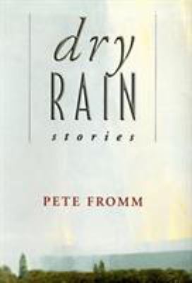 Dry Rain 1558217355 Book Cover
