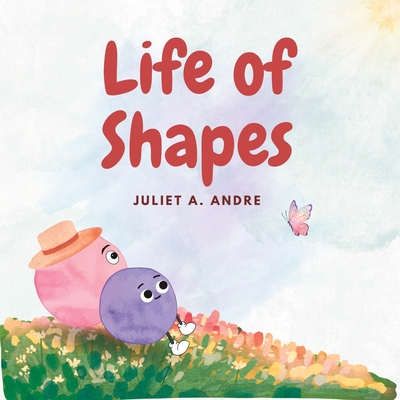 Life of Shapes B0BTKQSHXB Book Cover