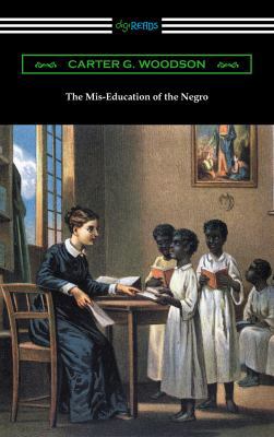 The Mis-Education of the Negro 1420952404 Book Cover
