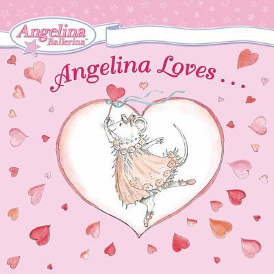 Angelina Loves... 0448442701 Book Cover