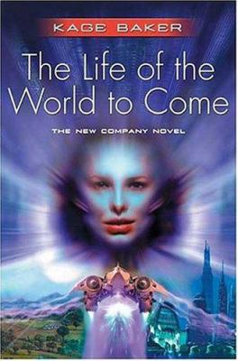 The Life of the World to Come 0765311321 Book Cover